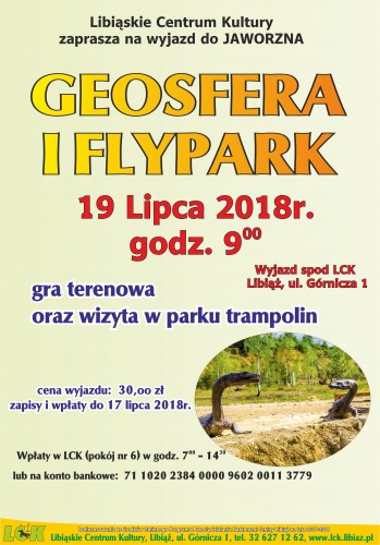 Wakacyjna wycieczka do Geosfery i Flyparku w Jaworznie - 19.07.2018